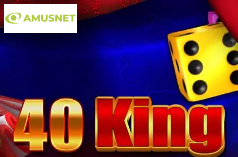 40 King